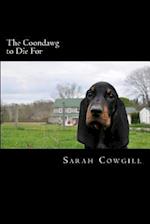 The Coondawg to Die for