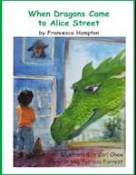 When Dragons Came to Alice Street