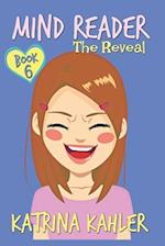 MIND READER - Book 6: The Reveal 