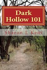 Dark Hollow 101