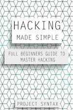 Hacking Made Simple