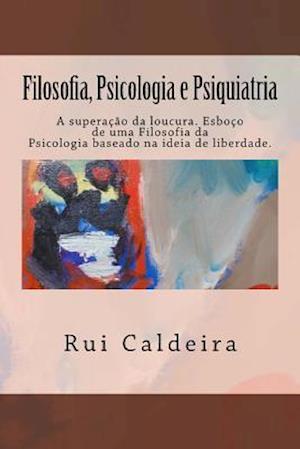 Filosofia, Psicologia e Psiquiatria