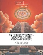 An Old Babylonian Version of the Gilgamesh Epic