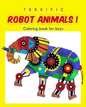 Terrific Robot Animal Coloring Book for Boys