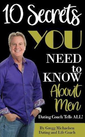 10 Secrets You Need to Know about Men