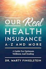 Our Real Health Insurance A-Z and More