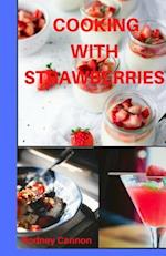 Cooking with Strawberries