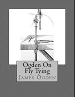 Ogden on Fly Tying