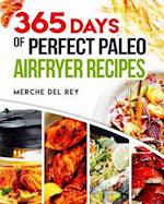 365 Days of Perfect Paleo Air Fryer Recipes