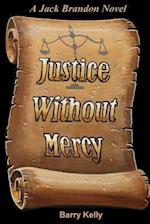 Justice Without Mercy