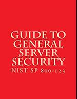 NIST SP 800-123 Guide to General Server Security