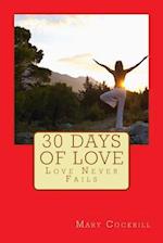 30 Days of Love: Love Never Fails 