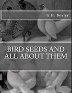 Bird Seeds and All about Them