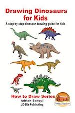 Drawing Dinosaurs for Kids - A Step by Step Dinosaur Drawing Guide for Kids