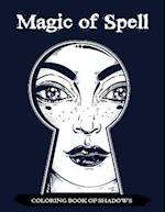 Magic of Spell Coloring Book of Shadows