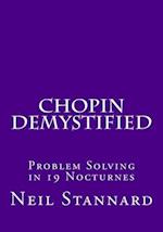 Chopin Demystified: Problem Solving in 19 Nocturnes 