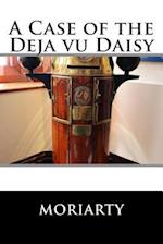 A Case of the Deja Vu Daisy