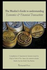 The Muslim's Handbook to Understanding the Islamic Economic System