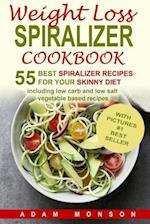 Weight Loss Spiralizer Cookbook