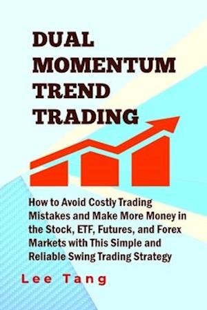 Dual Momentum Trend Trading