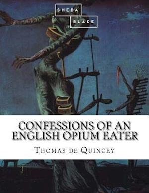 Confessions of an English Opium Eater