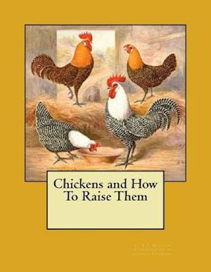 Chickens and How to Raise Them