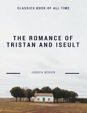 The Romance of Tristan and Iseult