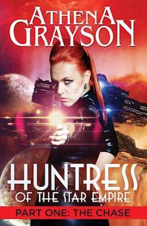 Huntress of the Star Empire Part One