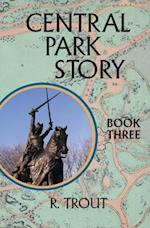 Central Park Story Book Three