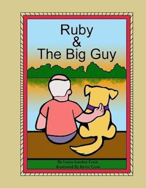 Ruby & the Big Guy