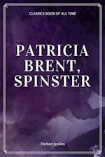 Patricia Brent, Spinster