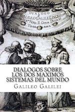 Dialogos sobre los Dos Maximos Sistemas del Mundo (Spanish) Edition