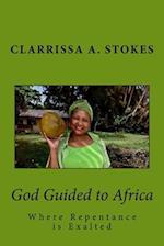 God Guided to Africa