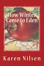 How Winter Came to Eden: Book Four of the Phoenix Realm 