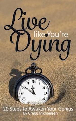 Live Like You're Dying