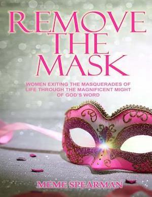 Remove the Mask Bible Study Workbook for Women