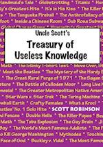 Uncle Scott's Treasury of Useless Knowledge