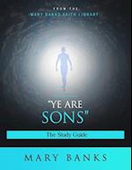 Ye Are Sons