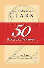 50 Biblical Sermons, Volume 2