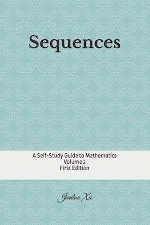 Sequences: A Self-Study Guide to Mathematics