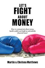 Let's Fight about Money