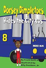 Dorsey Dimpletoes Rides the City Bus