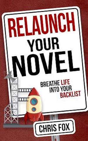 Relaunch Your Novel