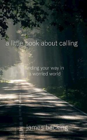 A Little Book about Calling