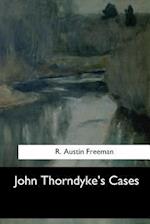 John Thorndyke's Cases