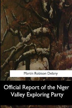 Official Report of the Niger Valley Exploring Party