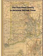 The Yaw-Yeaw Family in America; Descendents of William Yeaw, Olive Thurber and Sarah Goff