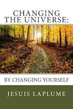 Changing the Universe