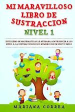 Mi Maravilloso Libro de Sustraccion Nivel 1