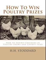How to Win Poultry Prizes